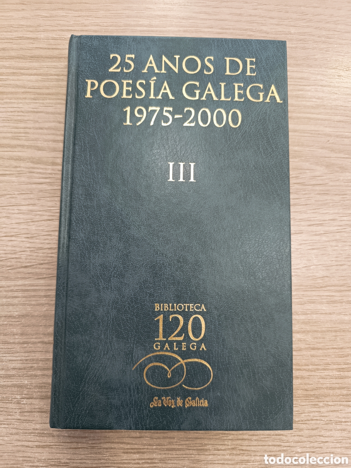 Libros de segunda mano: 25 a&ntilde;os de poes&iacute;a galega 1975-2000 III