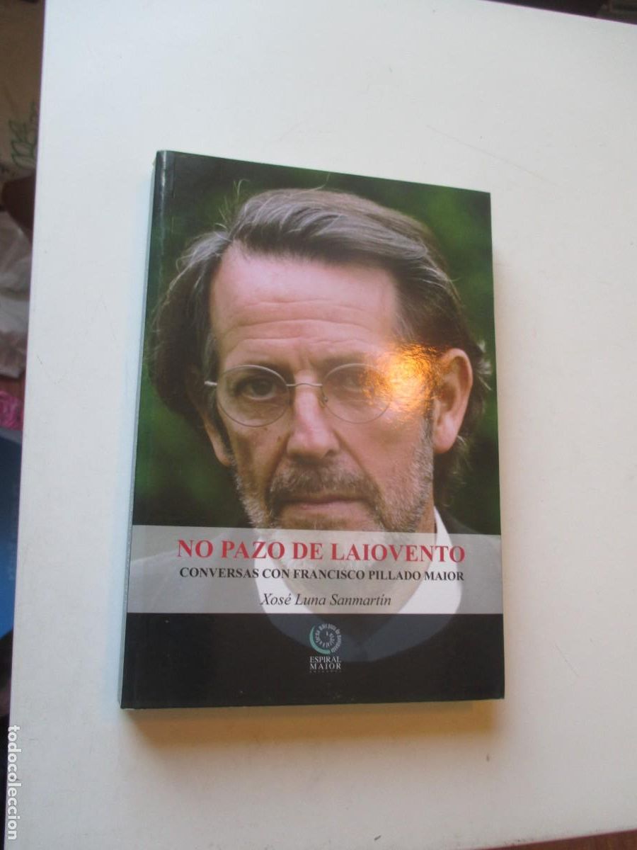 Libros de segunda mano: XOS&Eacute; LUNA SANMART&Iacute;N No pazo de Laiovento conversas con Francisco Pillado Maior W40529