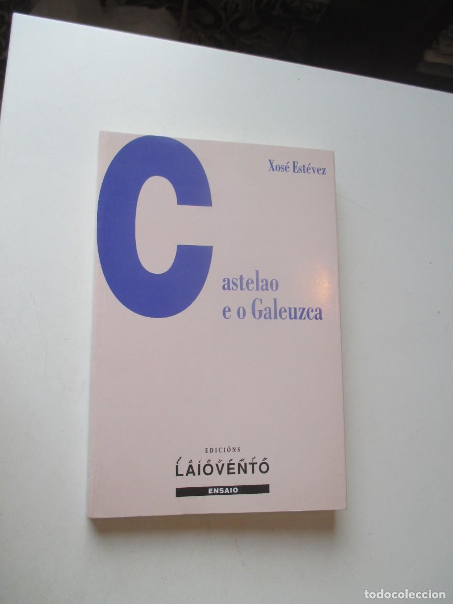 Gebrauchte B&uuml;cher: XOS&Eacute; EST&Eacute;VEZ Castelao e o Galeuzca (gallego) W40569