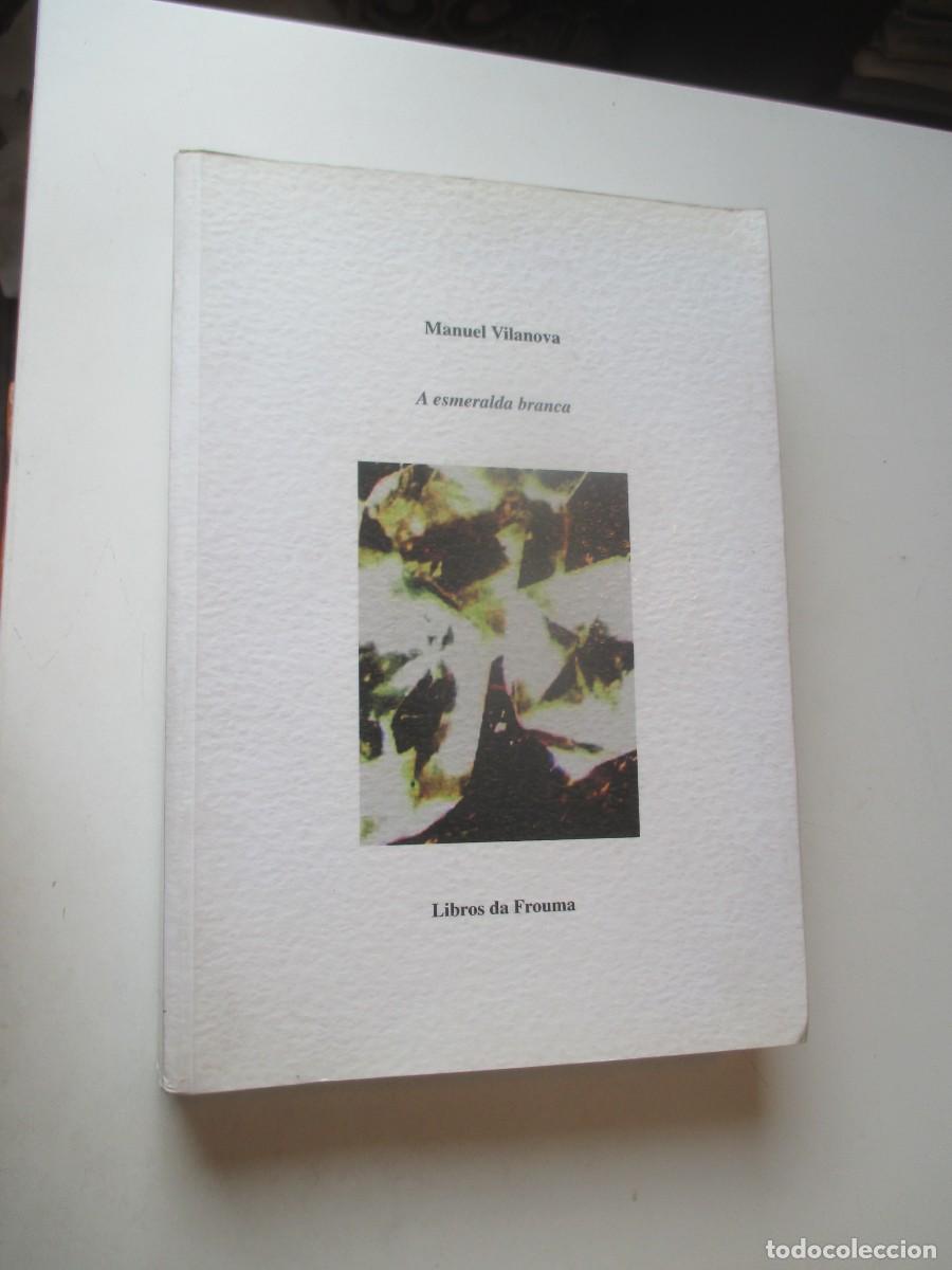 Gebrauchte B&uuml;cher: MANUEL VILANOVA A esmeralda branca W40570