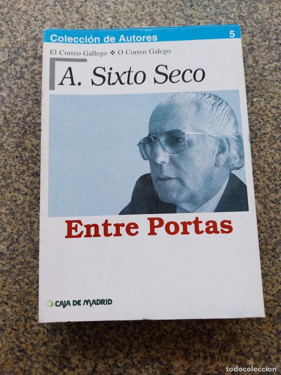Libros de segunda mano: COLECCION AUTORES -- SIXTO SECO - ENTRE PORTAS --
