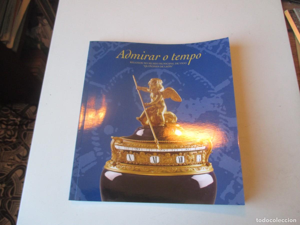 Libros de segunda mano: Admirar o tempo. Reloxos no museo no museo municipal de Vigo (gallego) W40617