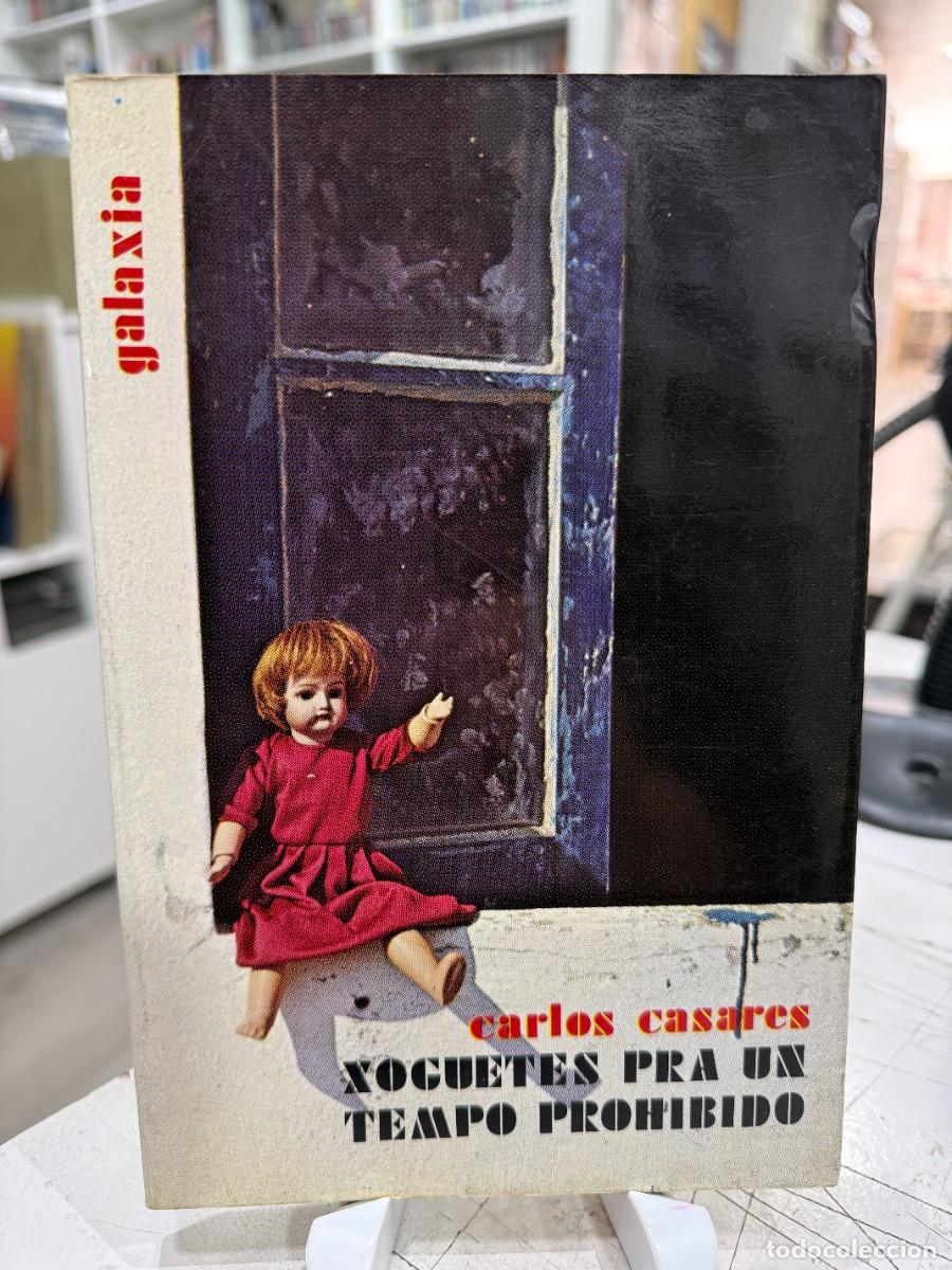 Libros de segunda mano: Xoguetes Pra un Tempo Prohibido - Carlos Casares - 2&ordf; Edici&oacute;n 1975 - Ed. Galaxia