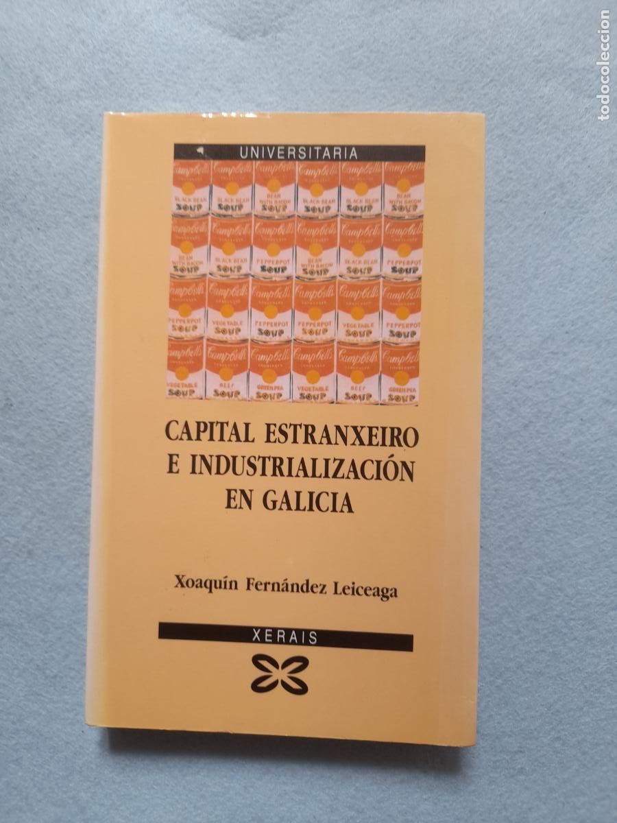 Libros de segunda mano: Capital Estranxeiro e Industrializaci&oacute;n en Galicia. Xoaq&iacute;n Fern&aacute;ndez Leiceaga.