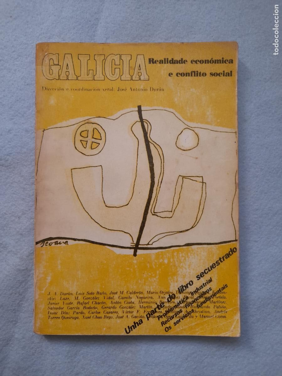 Libros de segunda mano: Galicia. Realidade Econ&oacute;mica e Conflito Social. Jos&eacute; Antonio Dur&aacute;n.