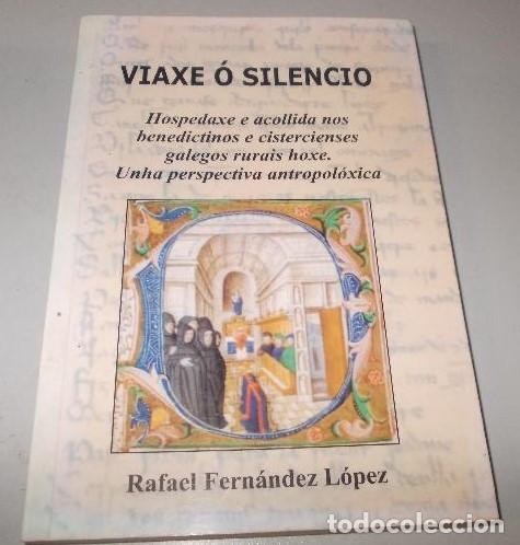 Libros de segunda mano: Viaxe &oacute; silencio - Rafael Fern&aacute;ndez L&oacute;pez