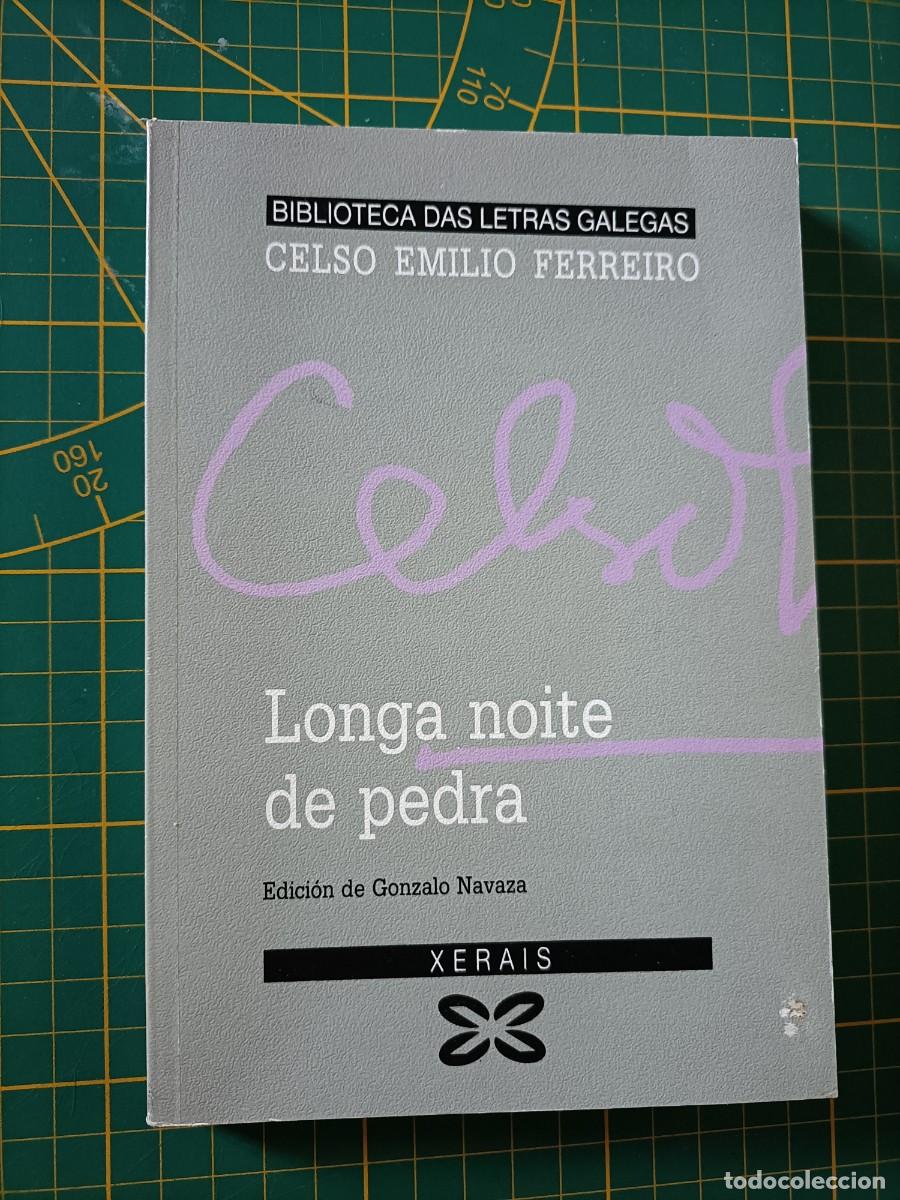 Libros de segunda mano: LONGA NOITE DE PEDRA. CELSO EMILIO FERREIRO - BIBL. LETRAS GALEGAS. EDICI&Oacute;N DE GONZALO NAVAZA, 1990