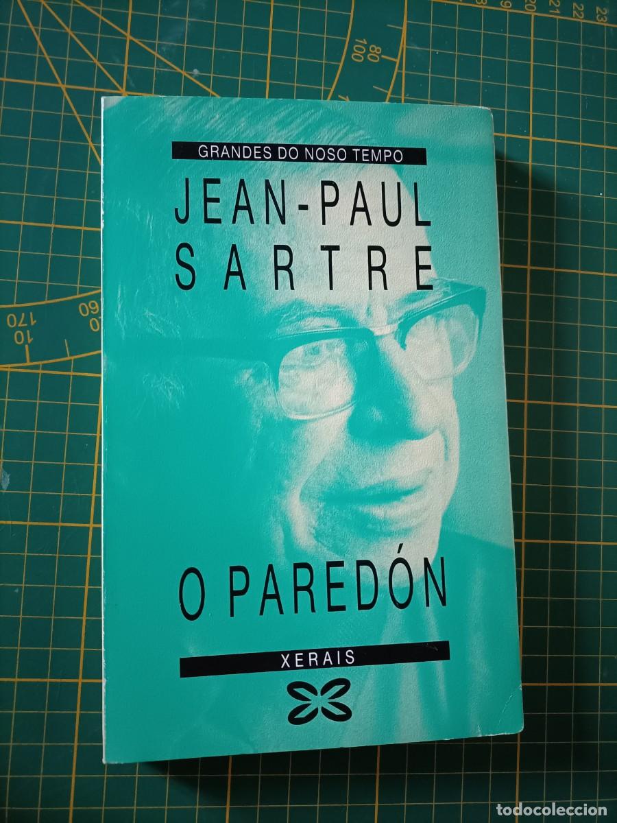 Libros de segunda mano: O PARED&Oacute;N. JEAN PAUL-SARTRE. XERAIS. GRANDES DO NOSO TEMPO. 1989