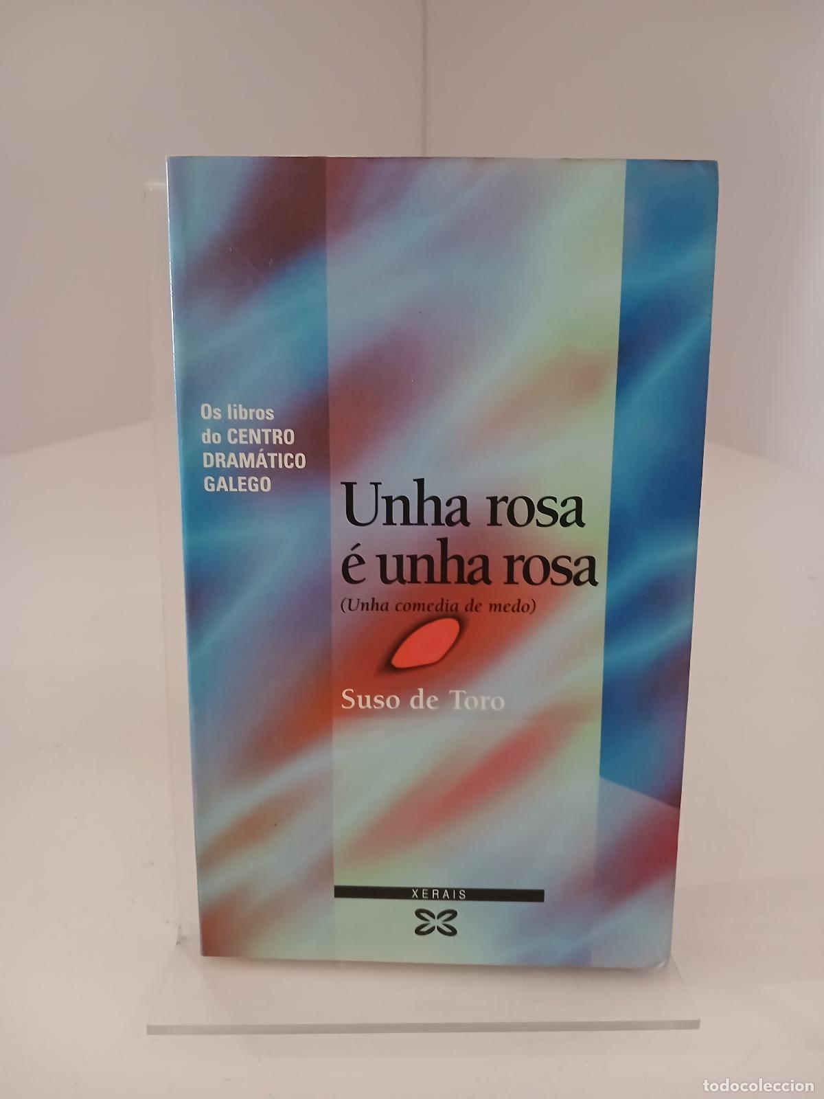 Libros de segunda mano: Unha rosa &eacute; unha rosa (unha comedia de medo) - Suso de Toro