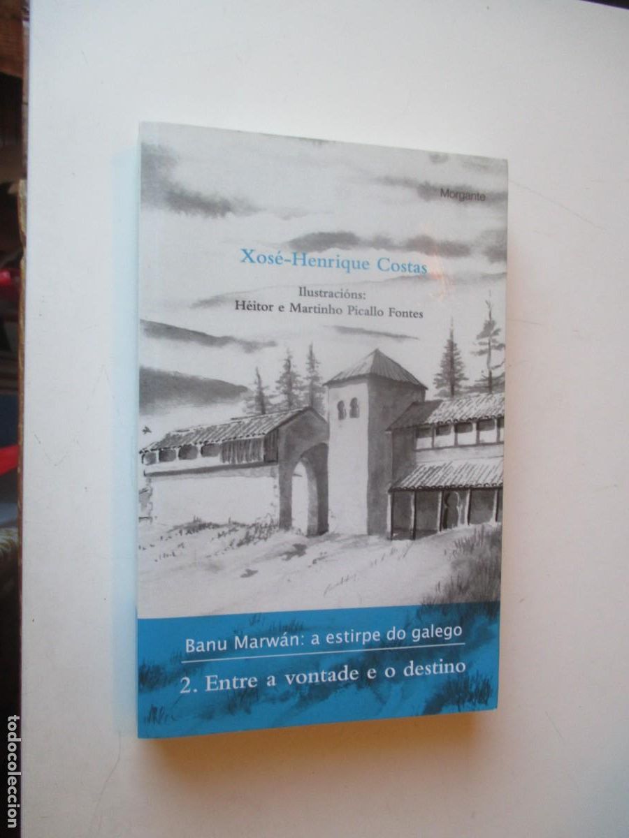 Libros de segunda mano: XOS&Eacute;-HENRIQUE COSTAS Banu Marw&aacute;n: a estirpe do galego 2 ()gallego) W40730