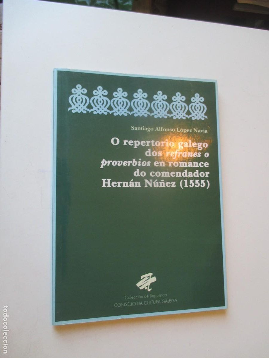 Libros de segunda mano: O repertorio galego dos refranes o proverbios en romance do comendador Hern&aacute;n N&uacute;&ntilde;ez W40781