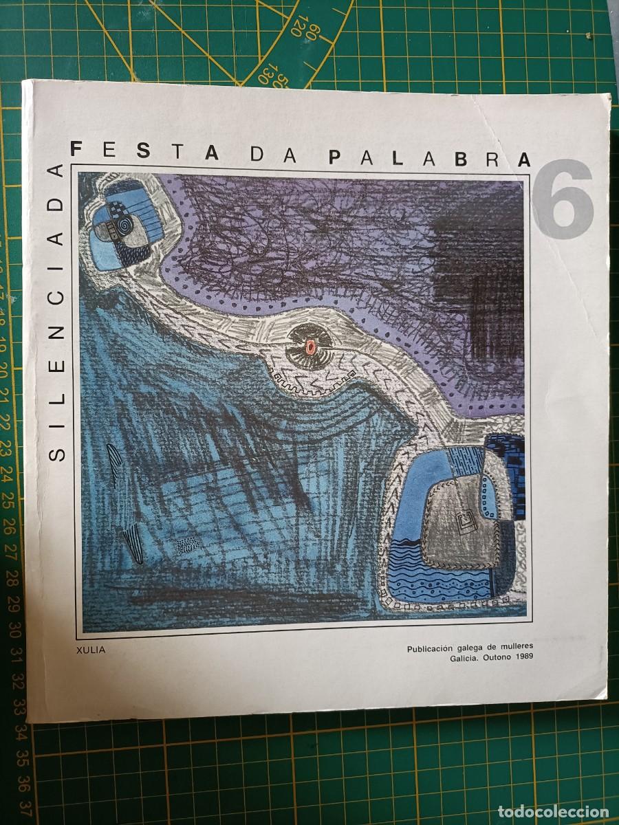 Libros de segunda mano: FESTA DA PALABRA SILENCIADA. N&ordm; 6. ESPECIAL DEDICADO A EMILIA PARDO BAZ&Aacute;N. 1989