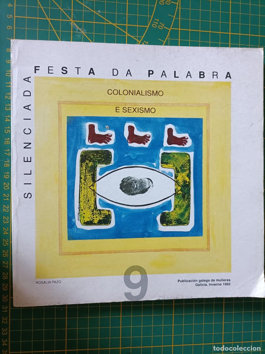 Libros de segunda mano: FESTA DA PALABRA SILENCIADA. N&ordm; 9. COLONIALISMO E SEXISMO. 1992