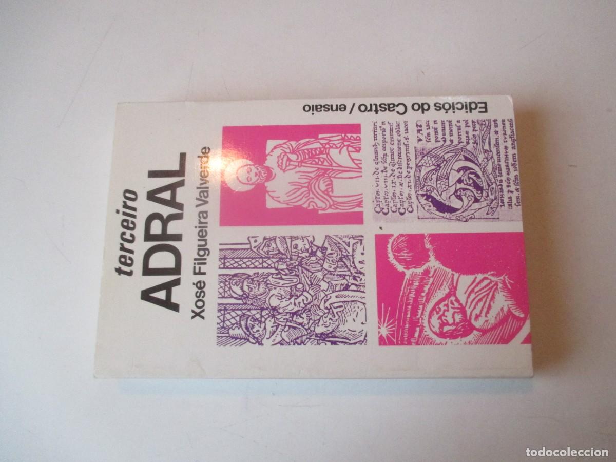 Libros de segunda mano: XOS&Eacute; FILGUEIRA VALVERDE Terceiro Adral (gallego) W40805