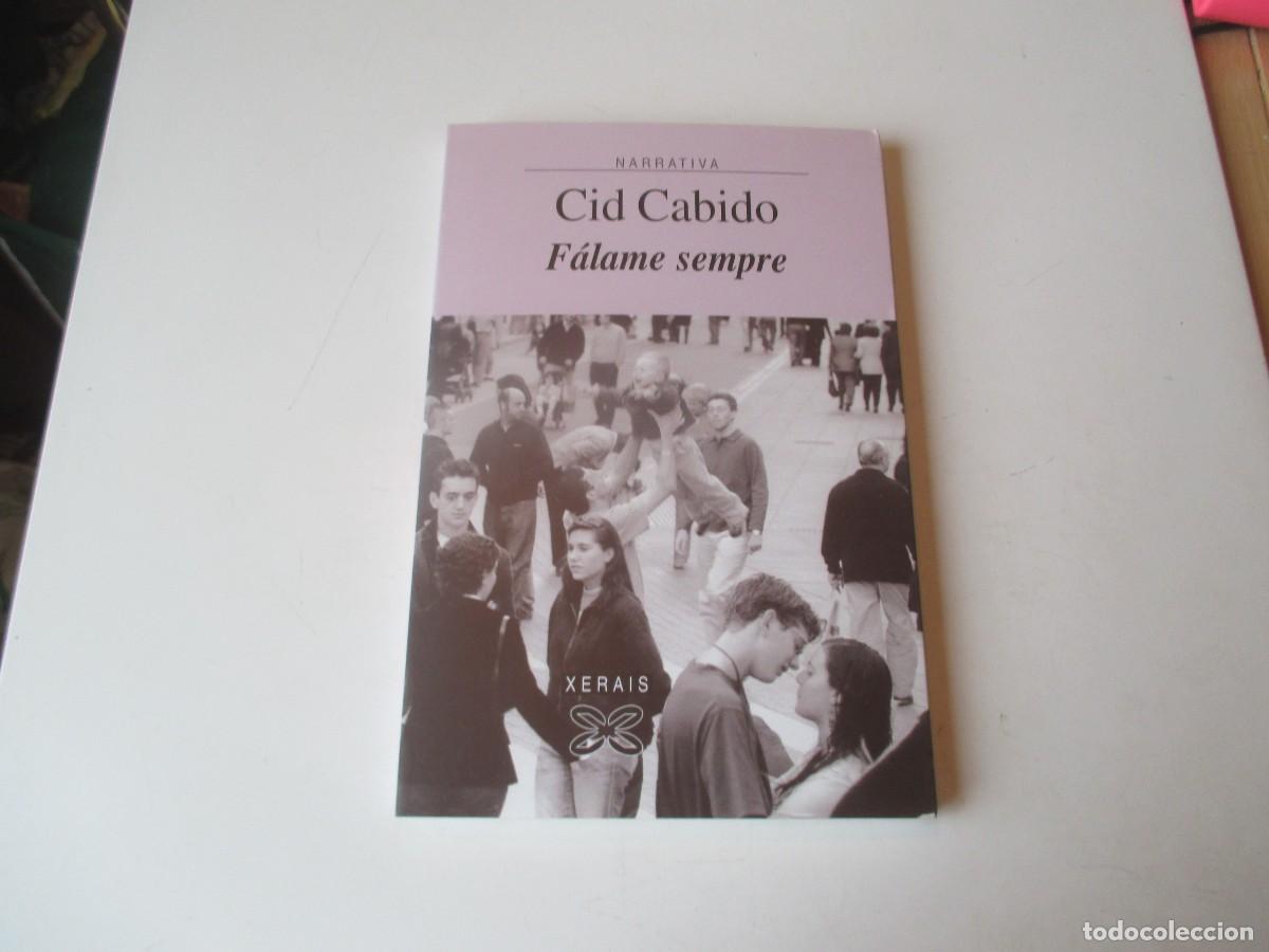 Libros de segunda mano: CID CABIDO F&aacute;lame sempre (gallego) W40810