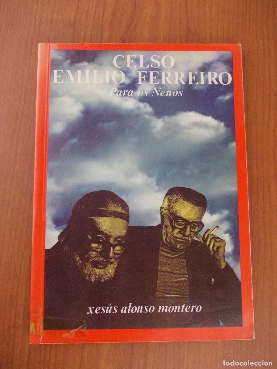 Libros de segunda mano: Libro Celso Emilio Ferreiro Para Os Nenos Xesus Alonso Montero Xunta De Galicia 1989