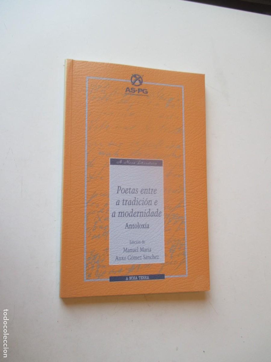 Libros de segunda mano: ANTOLOXIA Poetas entre a tradici&oacute;n e a modernidade (gallego) W40888