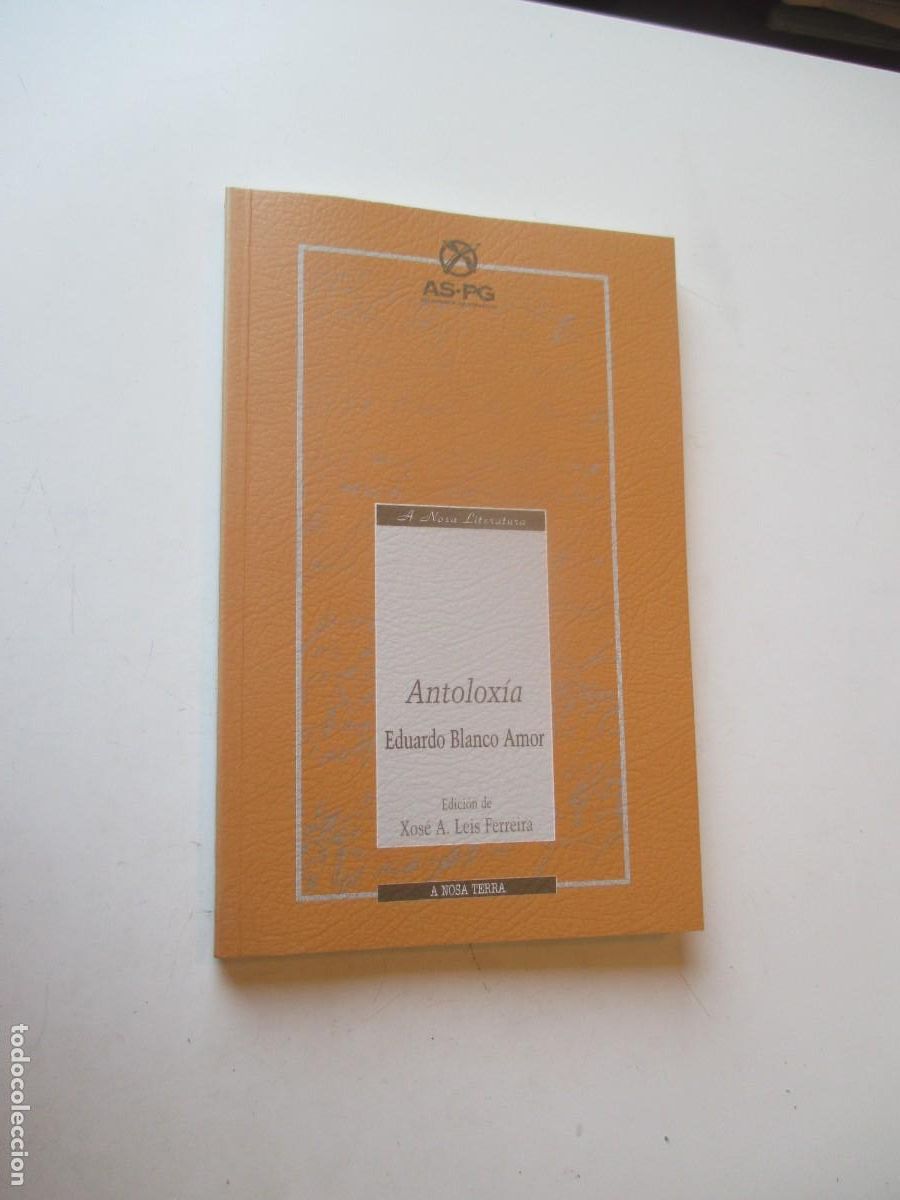 Libros de segunda mano: EDUARDO BLANCO AMOR Antolox&iacute;a (gallego) W40893