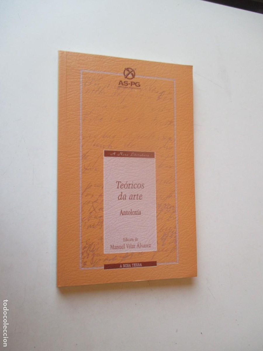 Libros de segunda mano: TE&Oacute;RICOS DA ARTE Antolox&iacute;a ( gallego) W40900