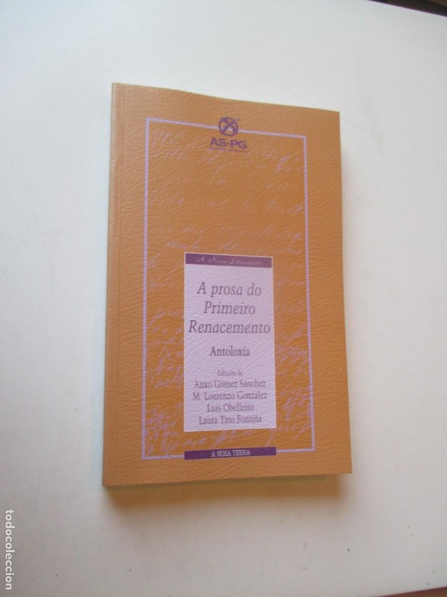 Libros de segunda mano: A PROSA DO PRIMEIRO RENACIMIENTO Antolox&iacute;a (gallego) W40903