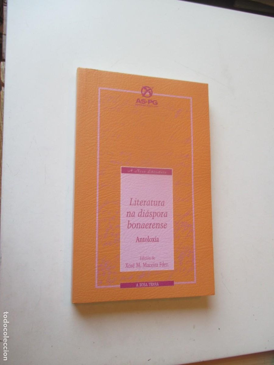 Libros de segunda mano: LITERATURA NA DI&Aacute;SPORA BONAERENSE Antolox&iacute;a (gallego) W40911