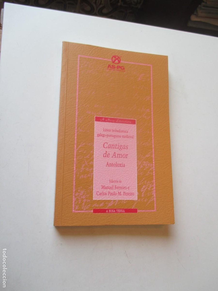 Libros de segunda mano: CANTIGAS DE AMOR Antolox&iacute;a ( gallego) W40917