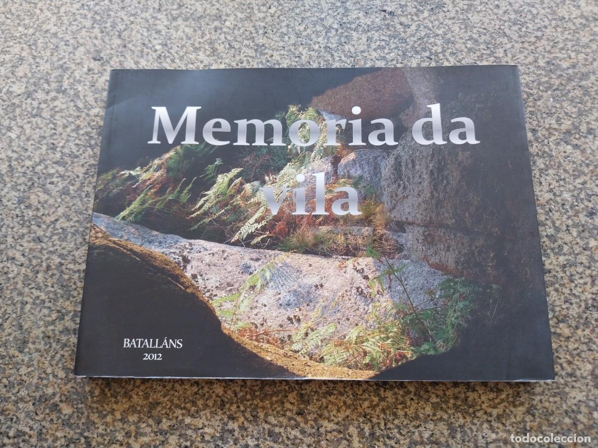 Libros de segunda mano: MEMORIA DA VILA -- BATALLANS 2012 -- - Foto 1