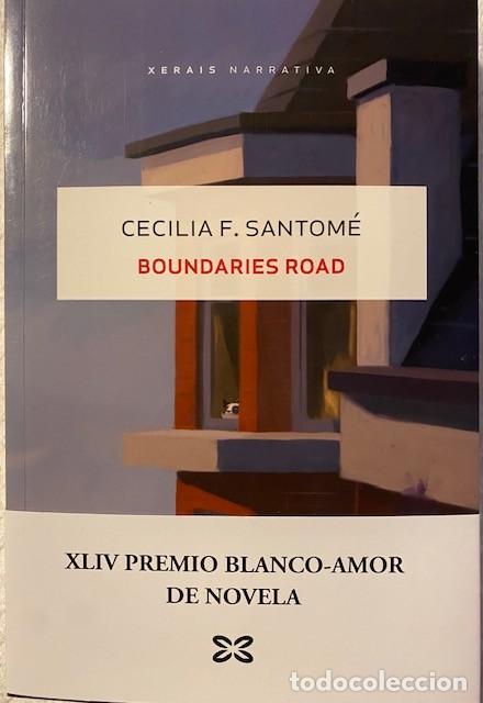Libros de segunda mano: Boundaries Road. Cecilia F. Santom&eacute;. Ediciones Xerais Narrativa. Idioma gallego.