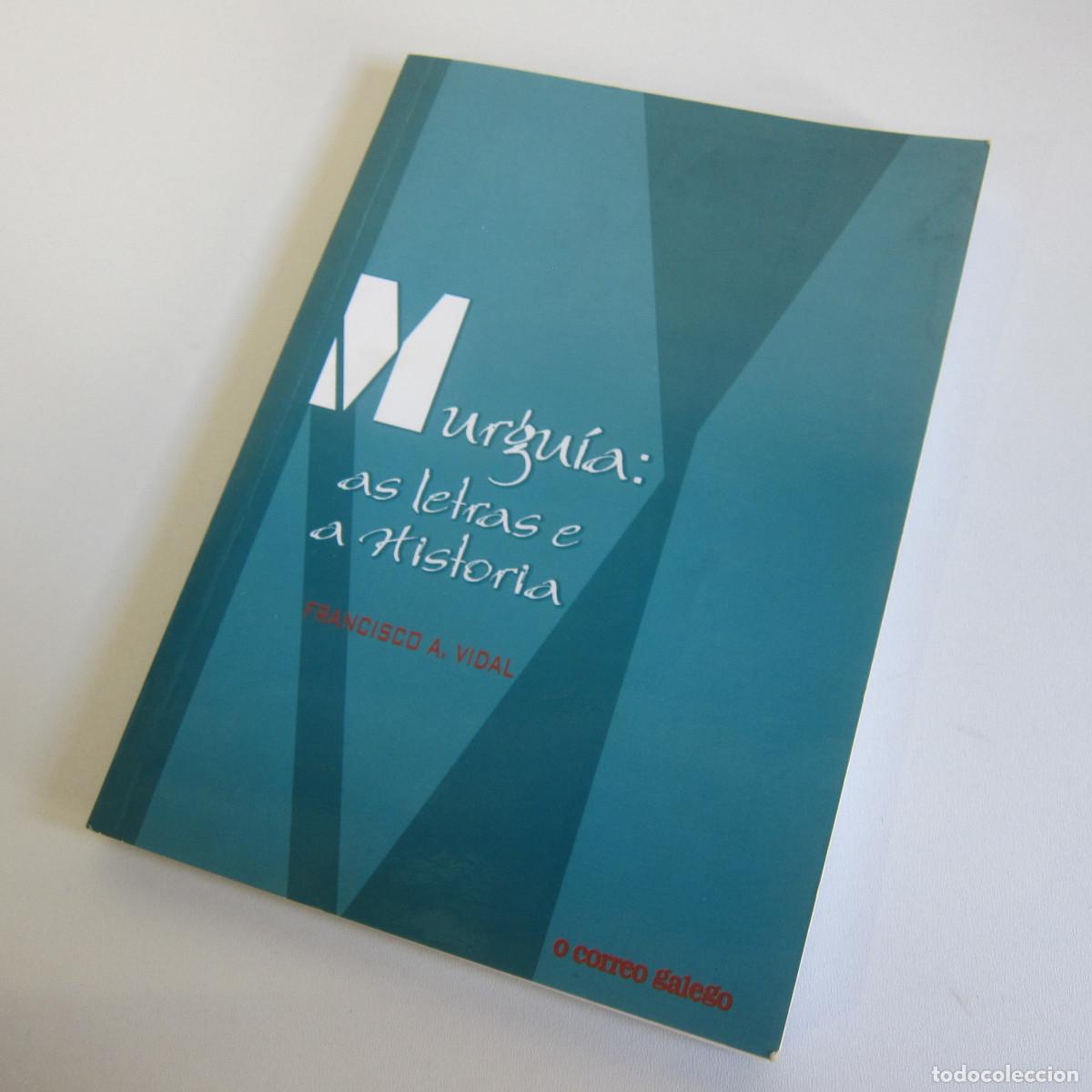 Libros de segunda mano: MURGU&Iacute;A: AS LETRAS E A HISTORIA (O CORREO GALEGO) IDIOMAS ENSAYO HISTORIA