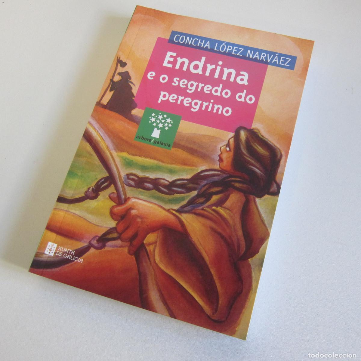 Libros de segunda mano: ENDRINA E O SEGREDO DO PEREGRINO - CONCHA LOPEZ NARV&Aacute;EZ (GALAXIA) INFANTIL