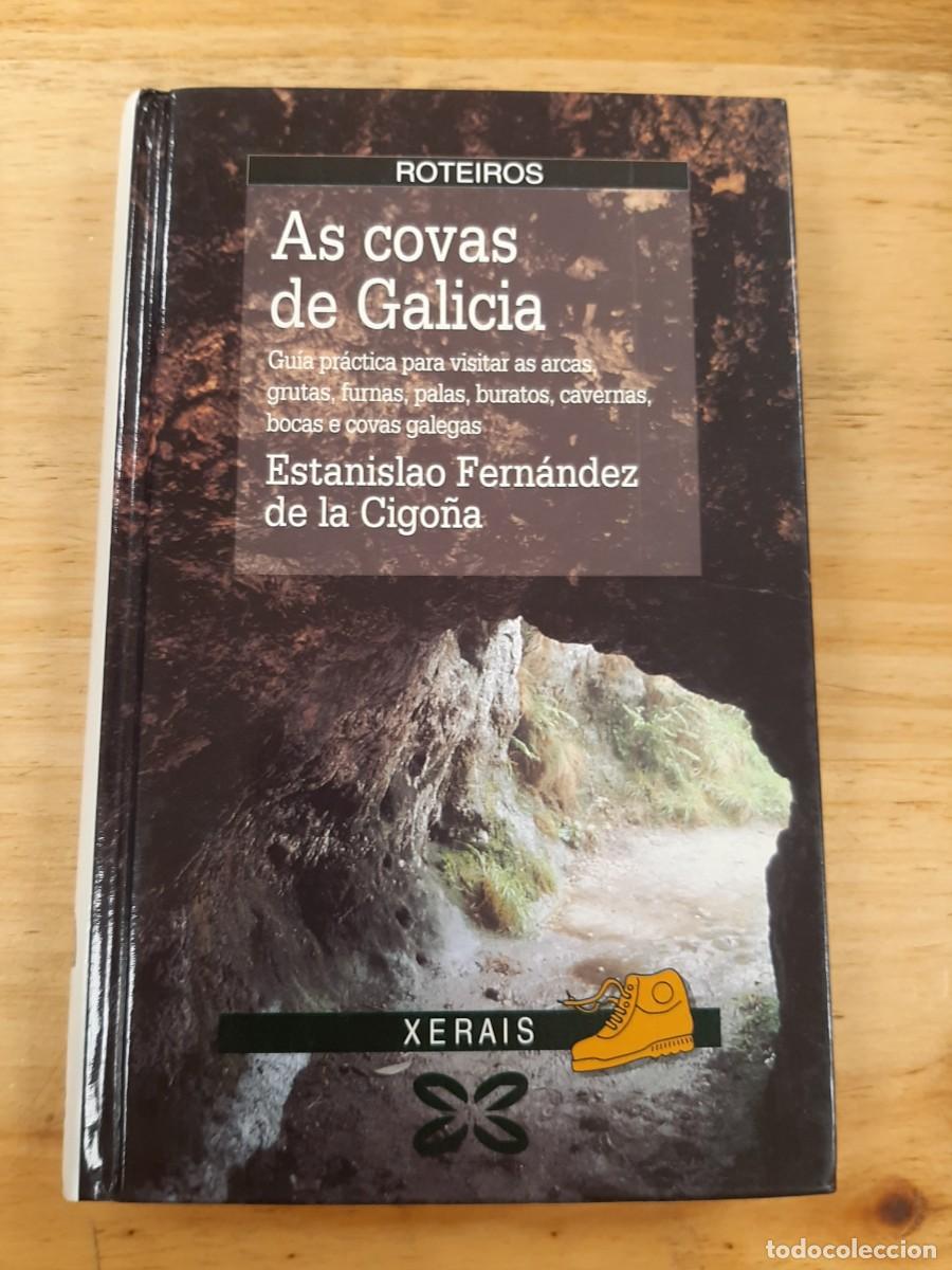 Libri di seconda mano: AS COVAS DE GALICIA - ESTANISLAO FERNANDEZ DE LA CIGO&Ntilde;A - Xerais, 1995