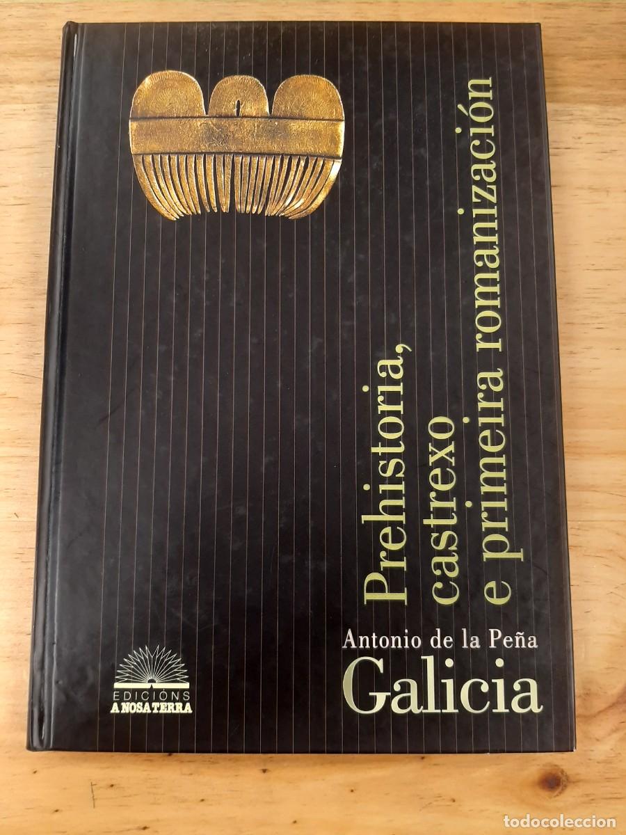 Libros de segunda mano: Galicia: Prehistoria, castrexo e primeira romanizaci&oacute;n - Antonio de la Pe&ntilde;a Santos