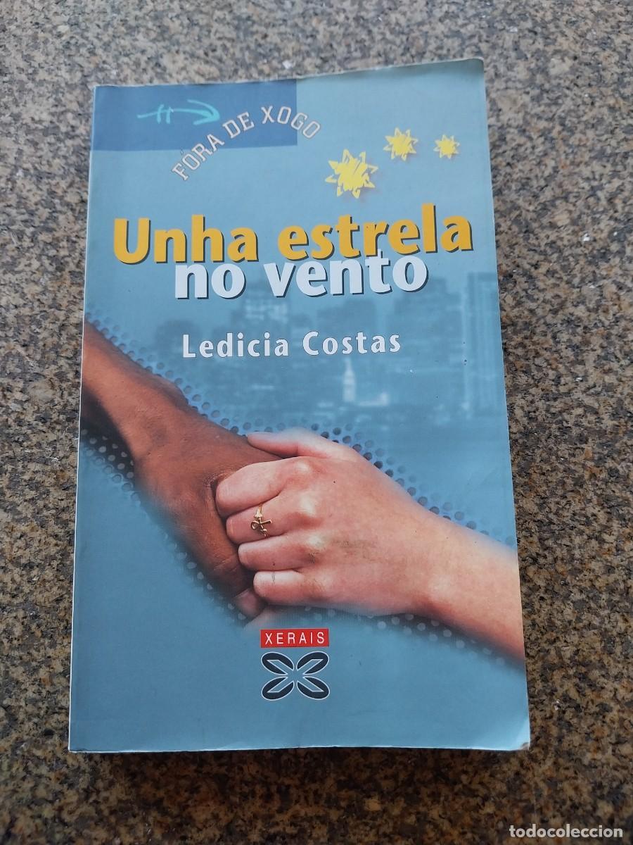 Libros de segunda mano: UNHA ESTRELA NO VENTO - LEDICIA COSTAS -- XERIAS --