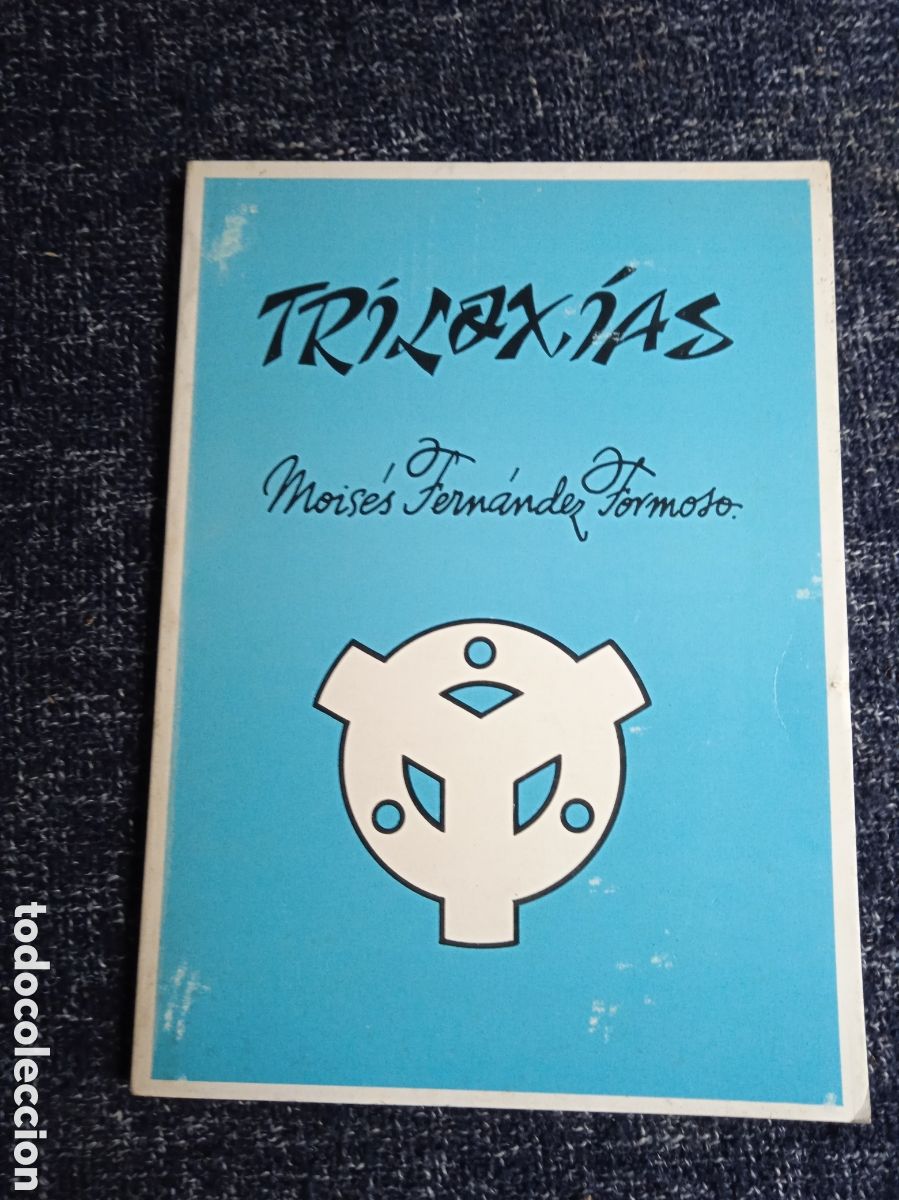 Libros de segunda mano: TRILOX&Iacute;AS / MOIS&Eacute;S FERN&Aacute;NDEZ FORMOSO -EN GALLEGO