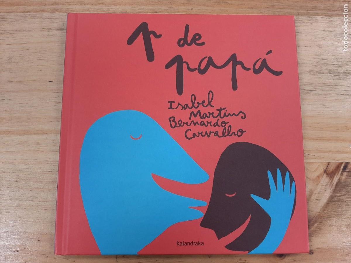 Libros de segunda mano: P de pap&aacute; - Minh&oacute;s, Isabel / Carvalho, Bernardo P. - Kalandraka, 2014 (ed. en galego)