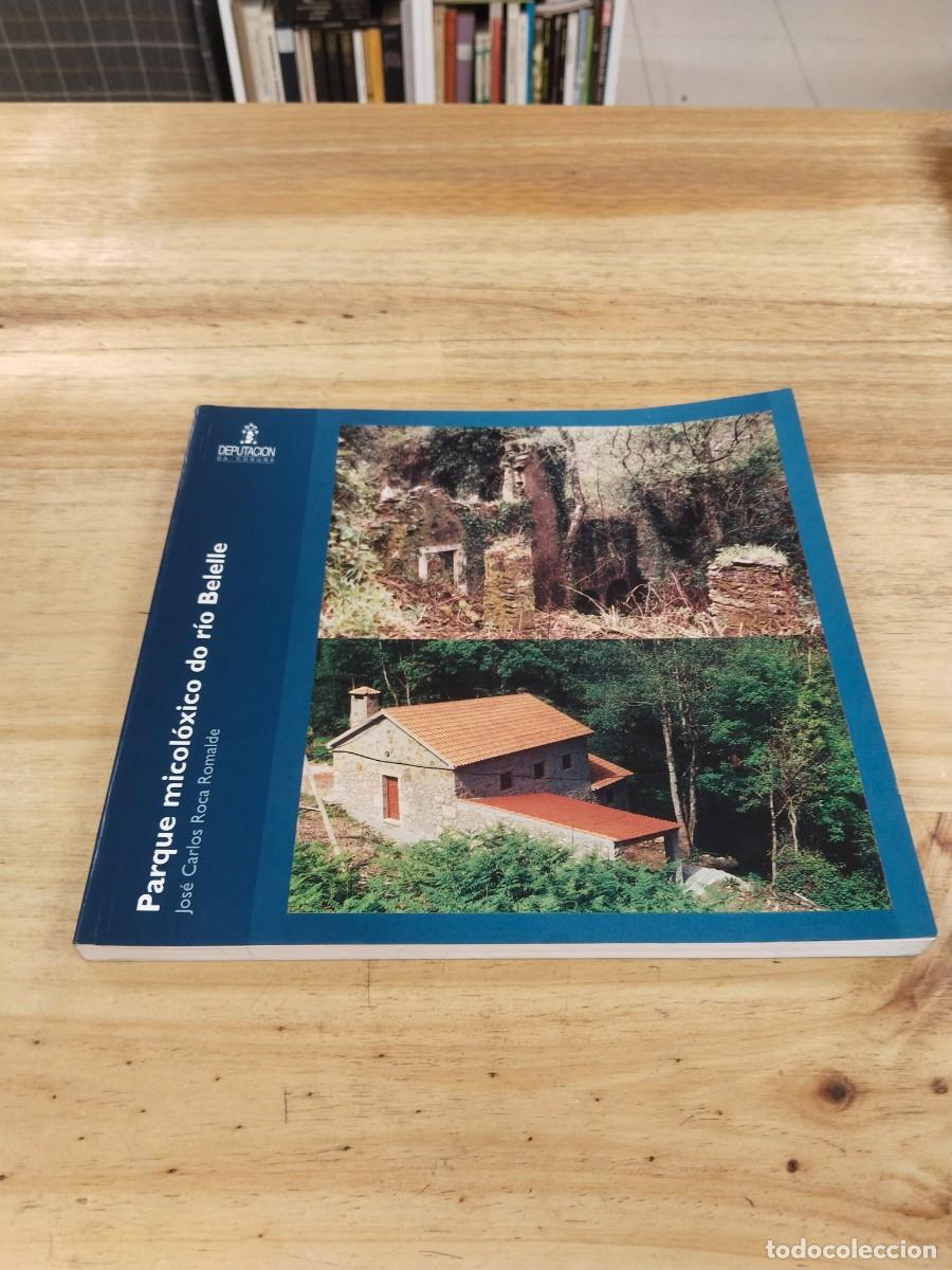 Libros de segunda mano: Parque Micol&oacute;xico do R&iacute;o Belelle -Jos&eacute; Car&ntilde;ps Roca Romalde