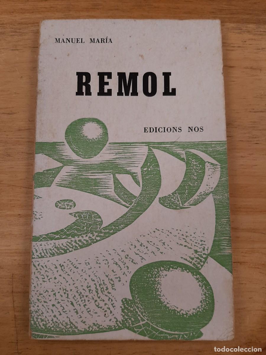Libros de segunda mano: Remol - Manuel Mar&iacute;a - Edici&oacute;ns N&oacute;s, 1970