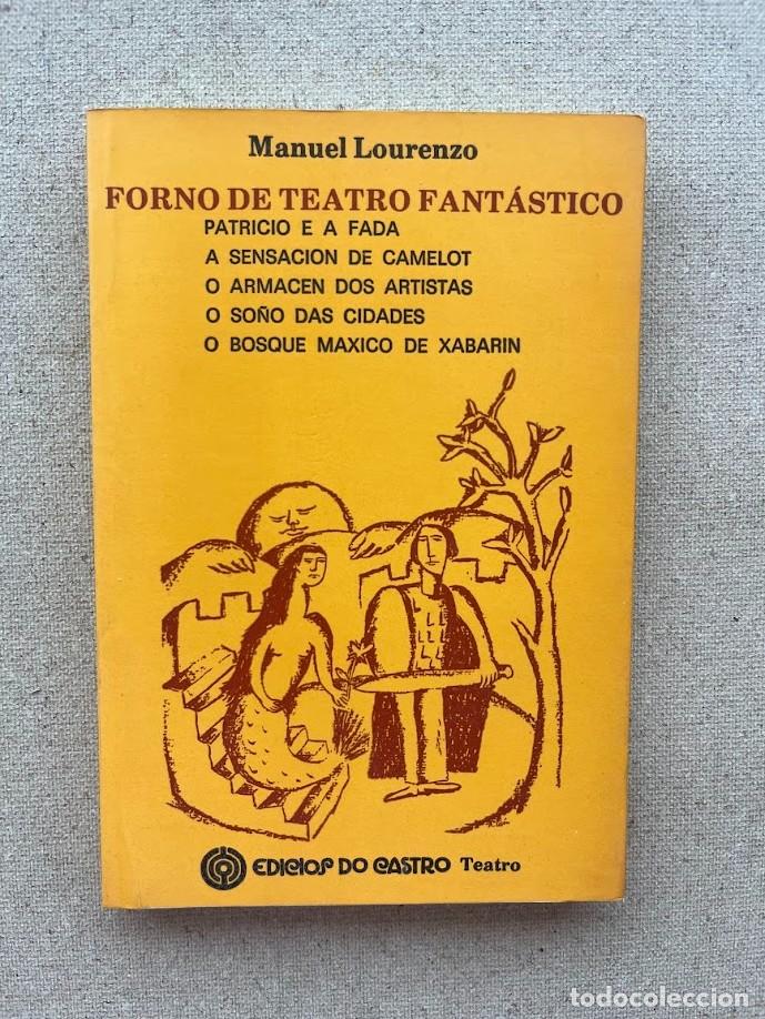 Libros de segunda mano: Forno de Teatro Fant&aacute;stico / Manuel Lourenzo / EN GALLEGO / Edici&oacute;s do Castro / Teatro /