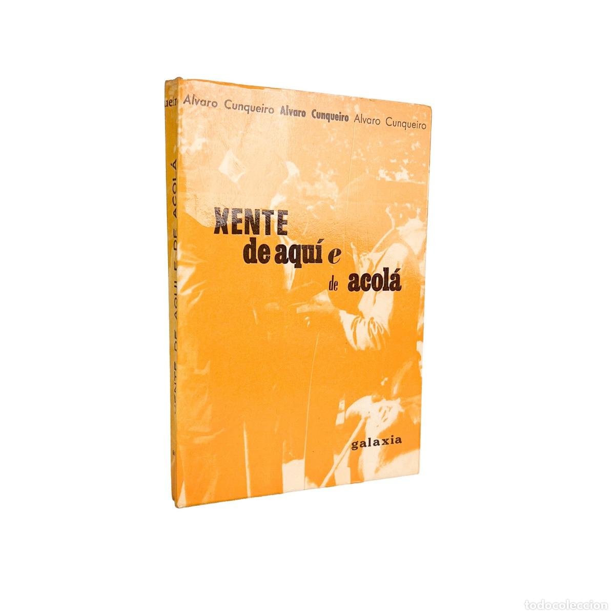 Libros de segunda mano: Xente de aqu&iacute; e de acol&aacute;, Alvaro Cunqueiro
