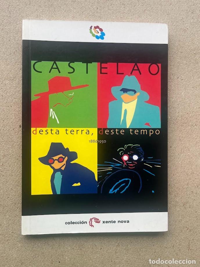 Libros de segunda mano: Castelao: desta terra, deste tempo / 1886 - 1950 / EN GALLEGO / Colec. Xente Nova /