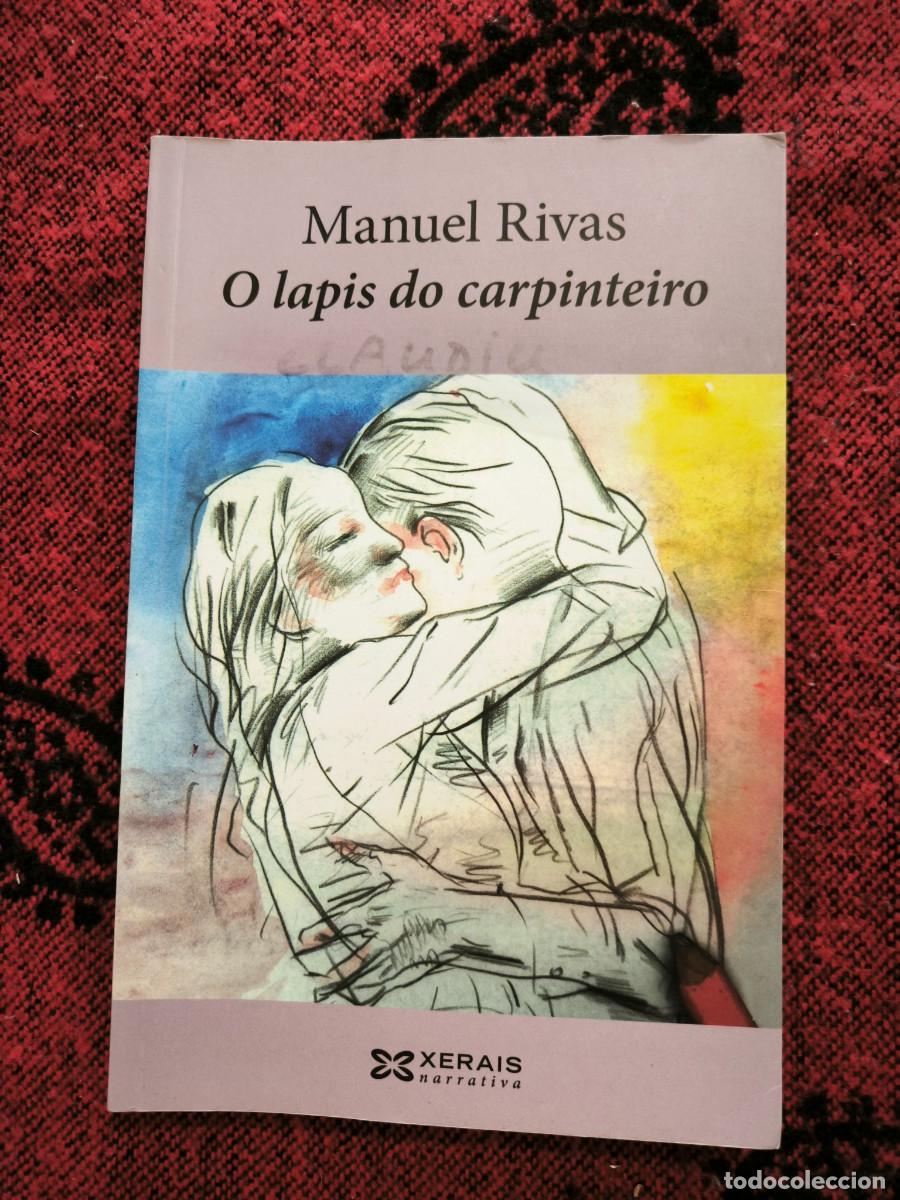 Libros de segunda mano: O Lapis Do Carpinteiro Manuel Rivas Novela En Galego Xerais Literatura Galega