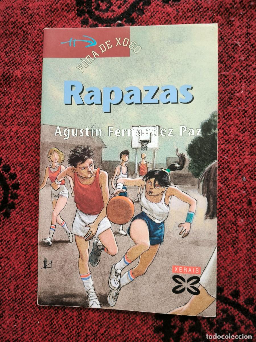 Libros de segunda mano: Rapazas Agust&iacute;n Fern&aacute;ndez Paz Libro En Galego Xerais Relatos Juveniles Imprescindibles
