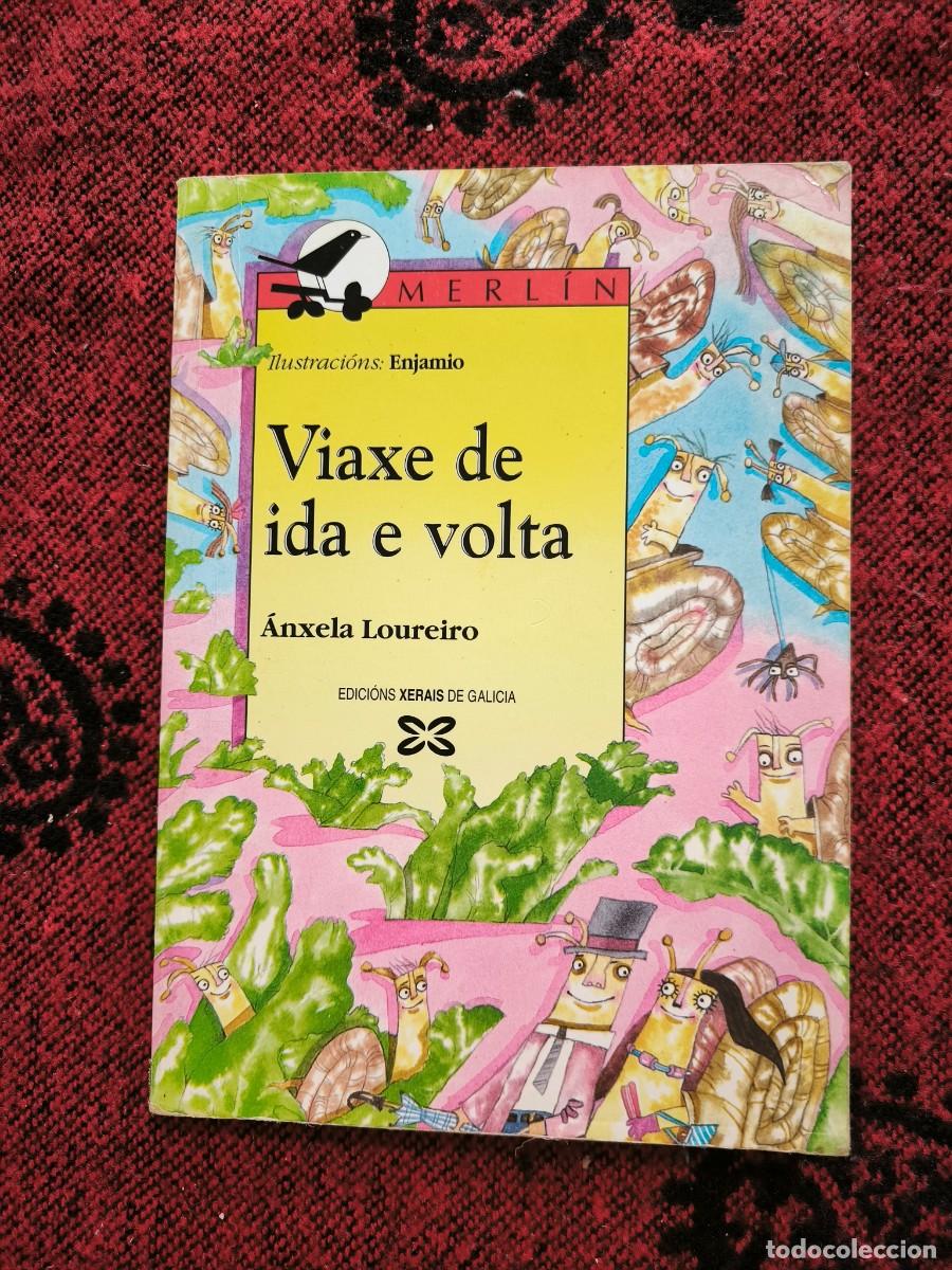 Libros de segunda mano: Viaxe De Ida E Volta &Aacute;nxela Loureiro Libro Infantil En Galego Xerais Merl&iacute;n