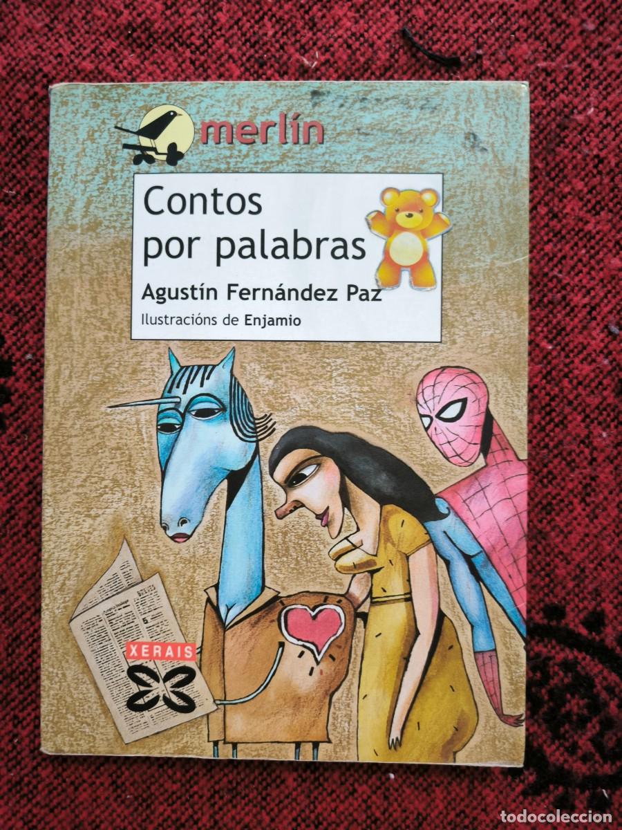 Libros de segunda mano: Contos Por Palabras Agust&iacute;n Fern&aacute;ndez Paz Premio Lazarillo Libro En Galego Xerais