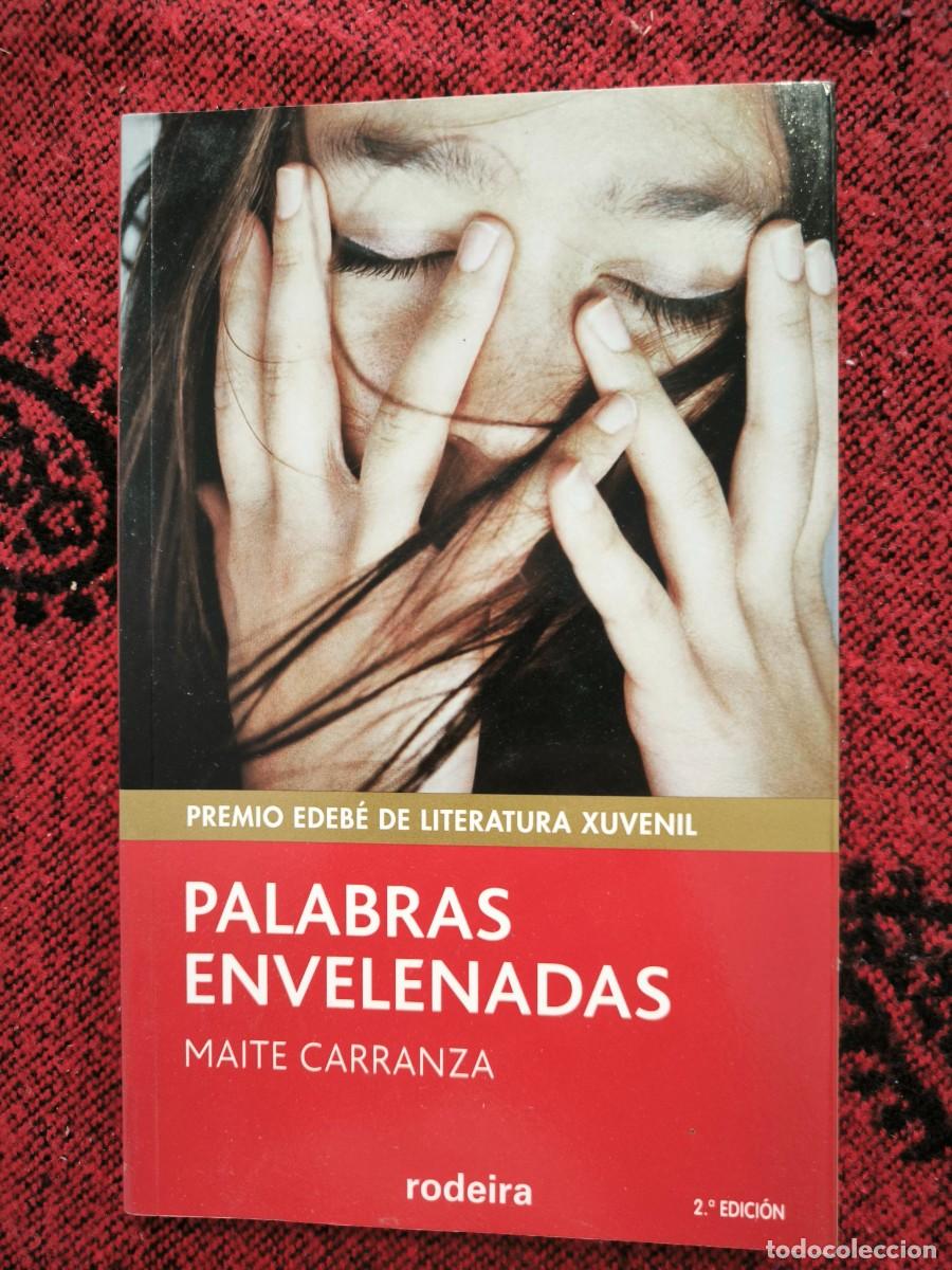 Libros de segunda mano: Palabras Envelenadas Maite Carranza Premio Edeb&eacute; Literatura Juvenil Novela De Intriga