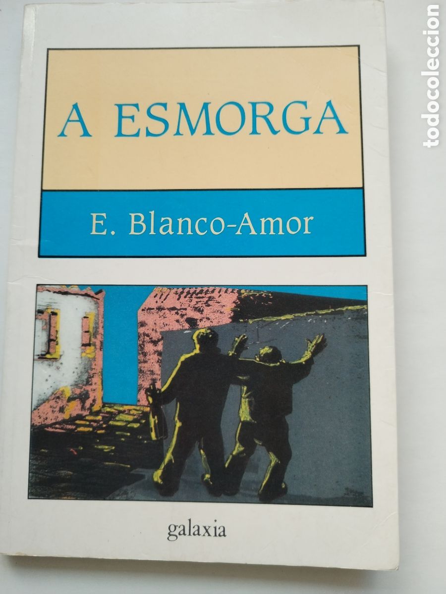 Libros de segunda mano: A ESMORGA/EDUARDO BLANCO AMOR