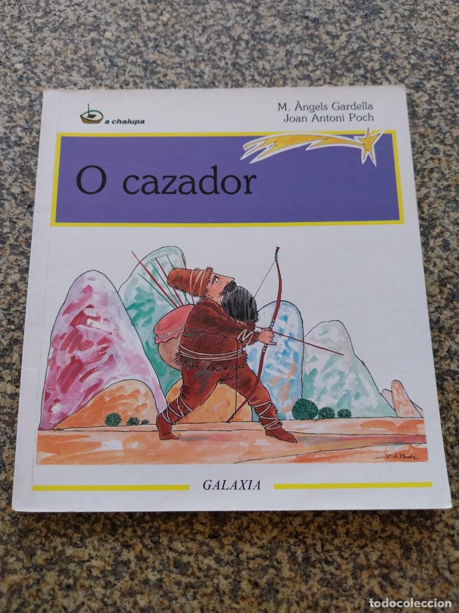 Libros de segunda mano: O CAZADOR -- GALAXIA --