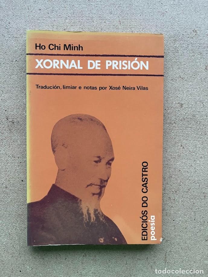 Libros de segunda mano: Xornal de Prisi&oacute;n / Ho Chi Minh / Xos&eacute; Neira Vilas / Edici&oacute;s do Castro / EN GALLEGO / Poes&iacute;a /