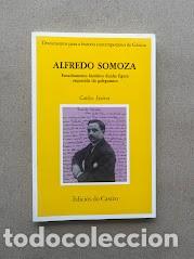 Libros de segunda mano: Alfredo Somoza / Carlos Sixirei / EN GALLEGO / Edici&oacute;s do Castro / Documentos n&ordm; 37 /