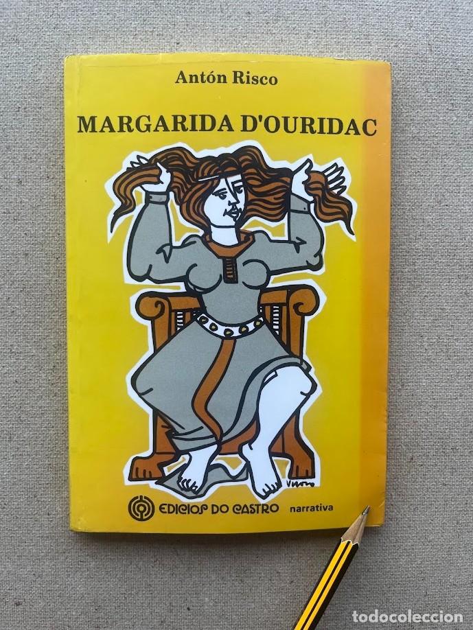 Libros de segunda mano: Margarida D'Ouridac / Ant&oacute;n Risco / EN GALLEGO / Narrativa / Edici&oacute;s Do Castro /